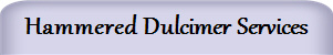 Hammered Dulcimer Services
