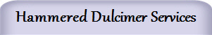 Hammered Dulcimer Services